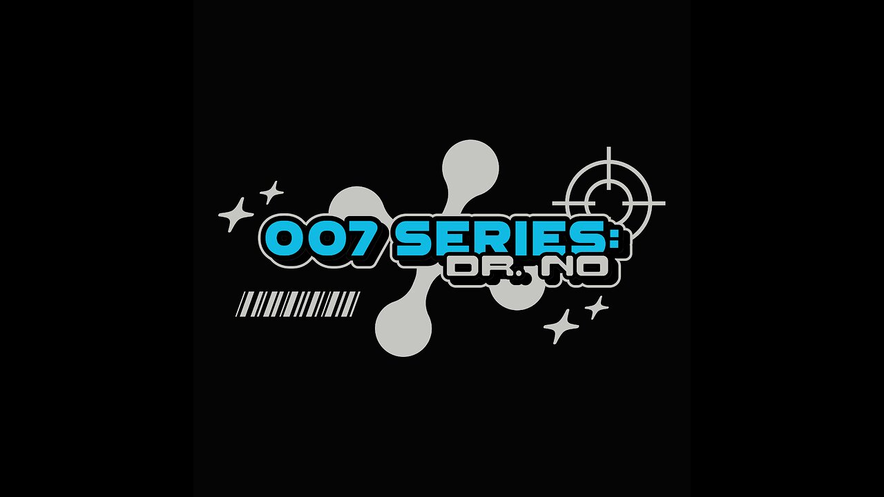 007 Series: Dr. No