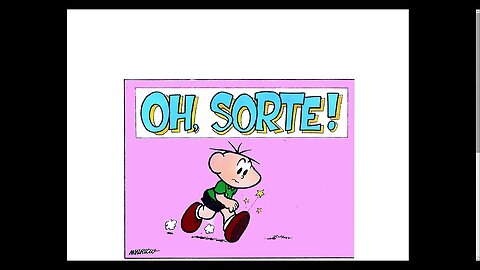 Cebolinha - Oh Sorte! [Pause o Vídeo Caso Não Consiga Ler]