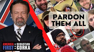 Pardon Them All. Kurt Schlichter joins Sebastian Gorka on AMERICA First