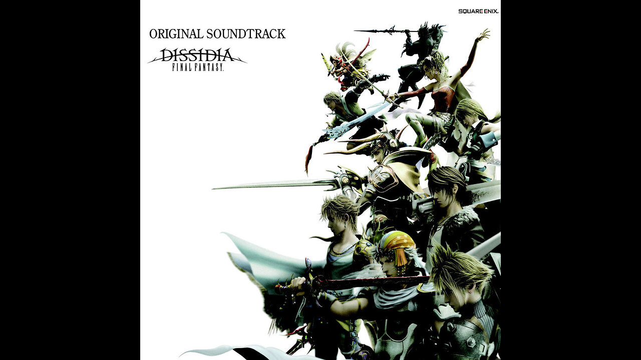 Dissidia Final Fantasy Original Soundtrack Album.