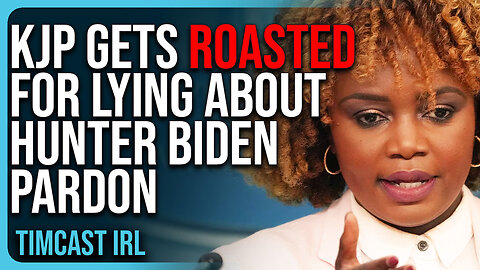 Karine Jean Pierre GETS ROASTED For LYING About Hunter Biden Pardon