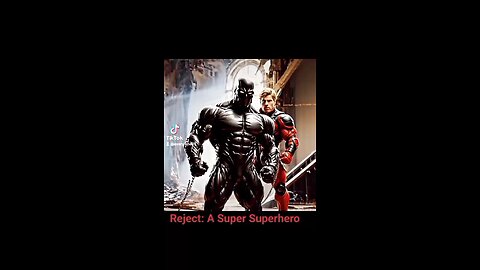 Reject: A Super Superhero Story (part 46)