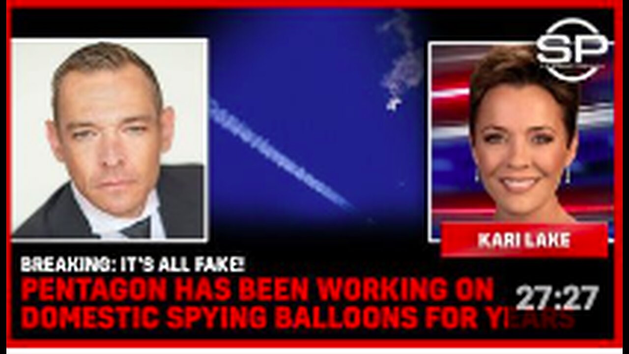 BREAKING: It's All FAKE! Pentagon Has Been Working On Domestic Spying Balloons For YEARS