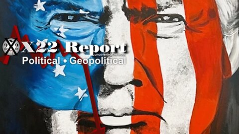 X22 Report - Ep. 2986B - Information War Moves To The Next Level, War Paint Is Applied, Day Of Days