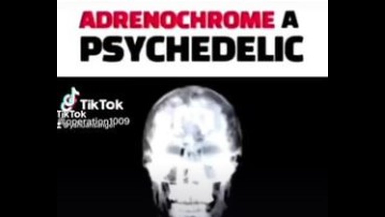 Adrenochrome: A Psychadelic