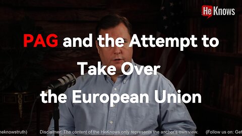 PAG and the Attempt to Take Over the European Union