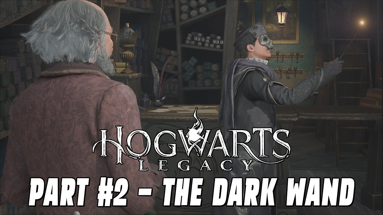 HOGWARTS LEGACY PART #2 - THE DARK WAND