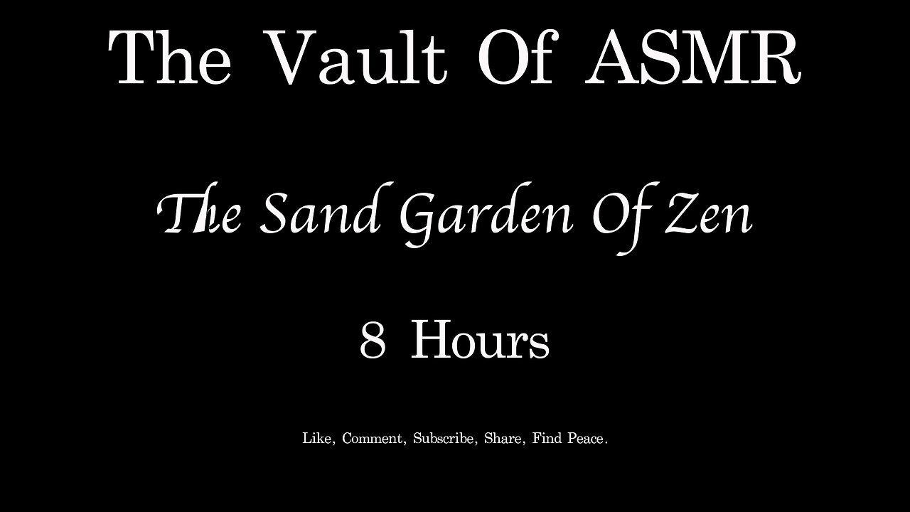 Sand Garden of Zen: The Vault of ASMR