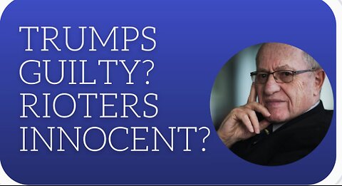 Trump guilty? Rioters innocent?