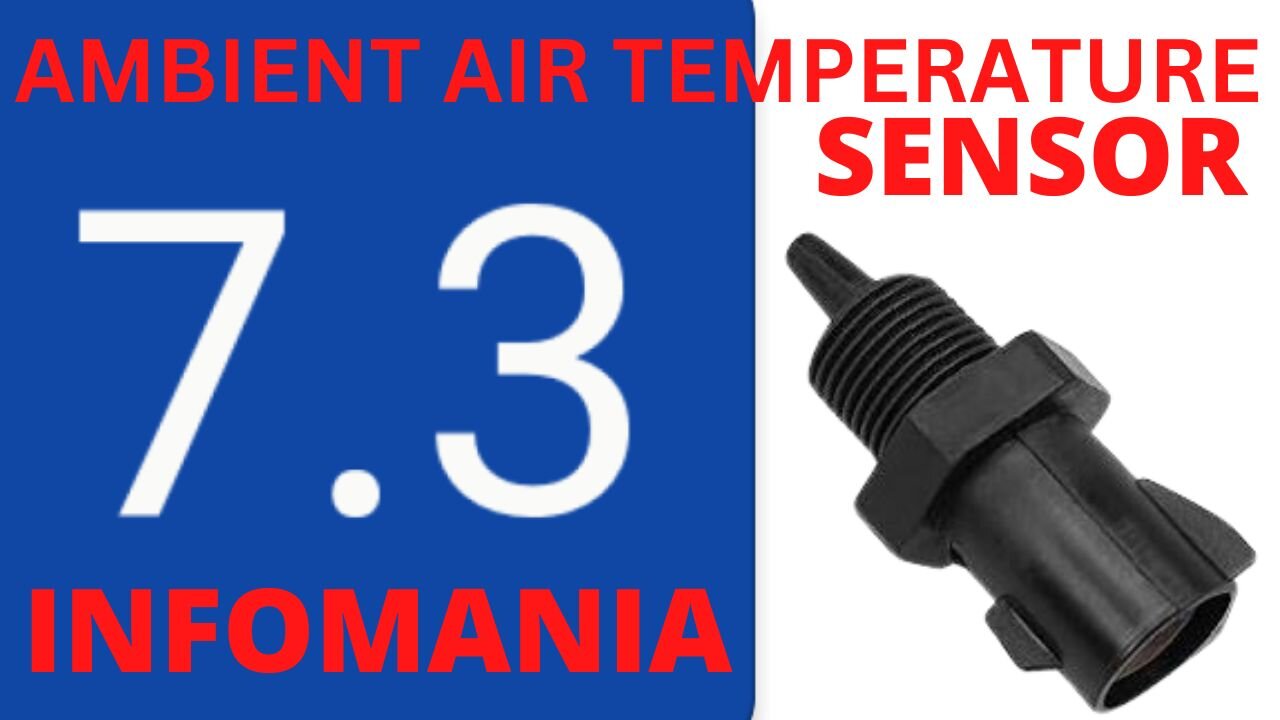 🛻📽️7.3 POWERSTROKE AMBIENT AIR TEMPERATURE SENSOR 🚧🛑⛽🛻