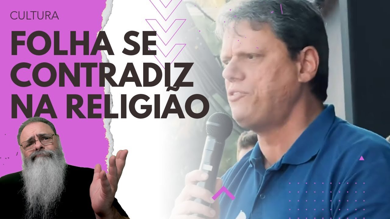 FOLHA diz que RELIGIÃO NÃO IMPORTA ao mesmo tempo IMPORTA em POLÍTICA no DIA da MARCHA para JESUS