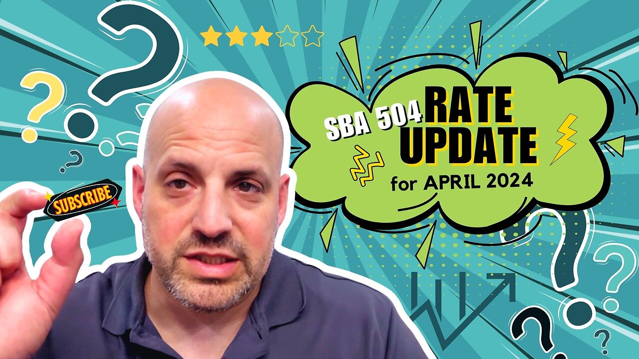 SBA 504 Rate Update for April 2024