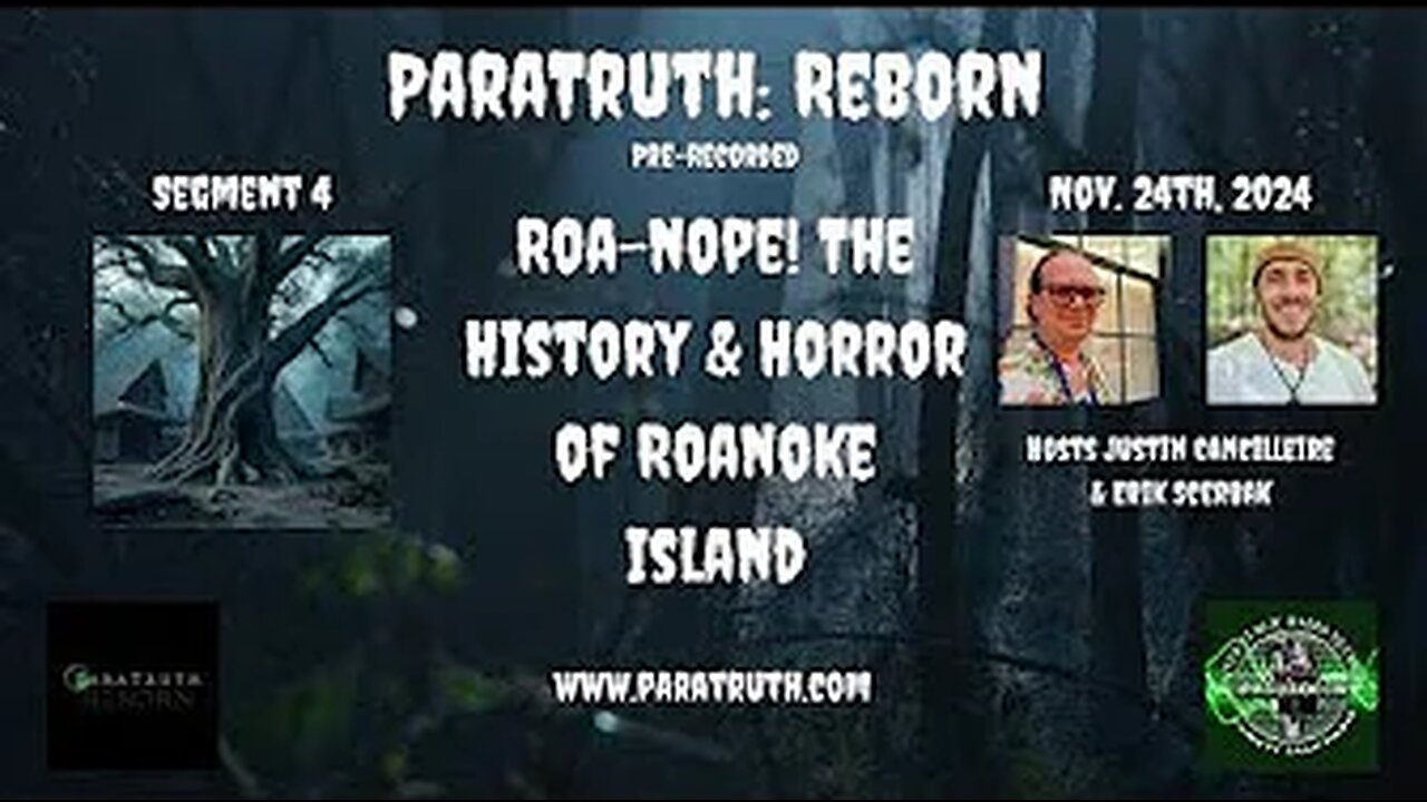 Paratruth_ Reborn - Roa-Nope_ - The History & Horror of Roanoke Island