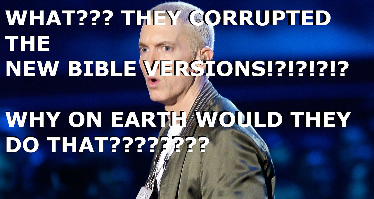 Eminem Finds Out About False Teachers & New Bible Versions