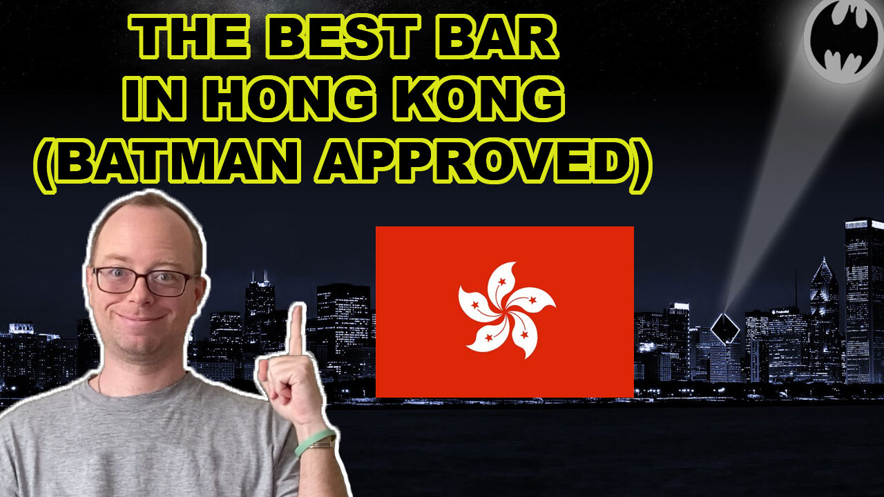 THE BEST BAR IN HONG KONG (BATMAN APPROVED) - EPG EP 69