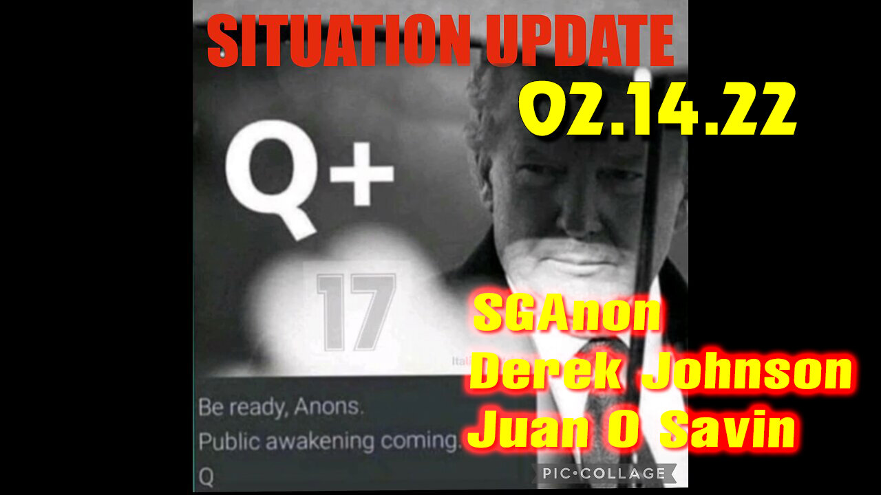 Situation Update 02/14/23 ~ Trump Return - Q+ White Hats Intel ~ Juan O Savin > SGAnon