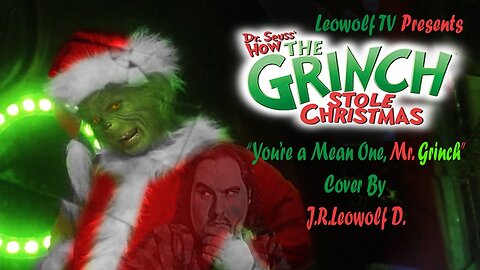 You're a Mean One, mr. GRINCH - cover jim Carrey