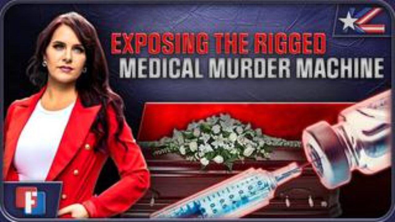 Exposing The Rigged Medical Murder Machine