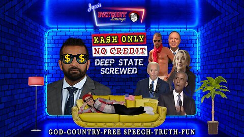 EP 148: KASH Only No Credit-Deep State Screwed | Current News and Events with Humor