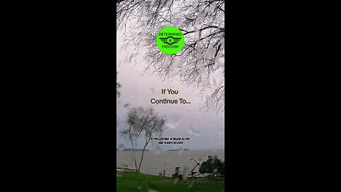 If You Continue To...