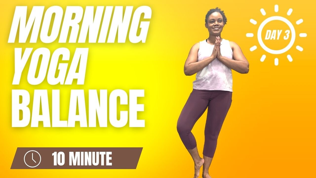 10 Minutes Yoga for Balance - Day 3