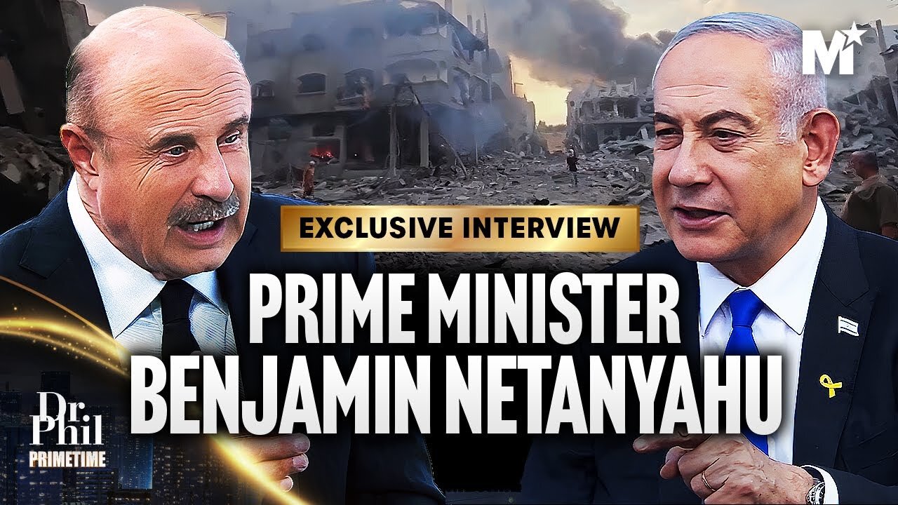 Dr Phil's Exclusive Interview with Prime Minister Benjamin Netanyahu | Dr. Phil