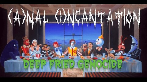 (A)NAL (I)NCANTATION music video DEEP FRIED GENOCIDE