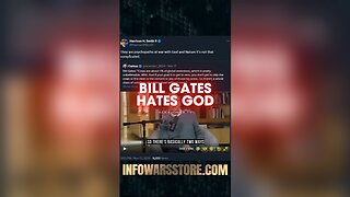 Bill Gates is at War With God - INFOWARS on X