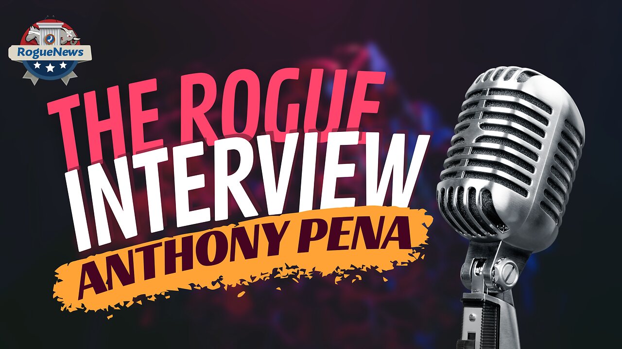 Rogue News Interview - Anthony Pena