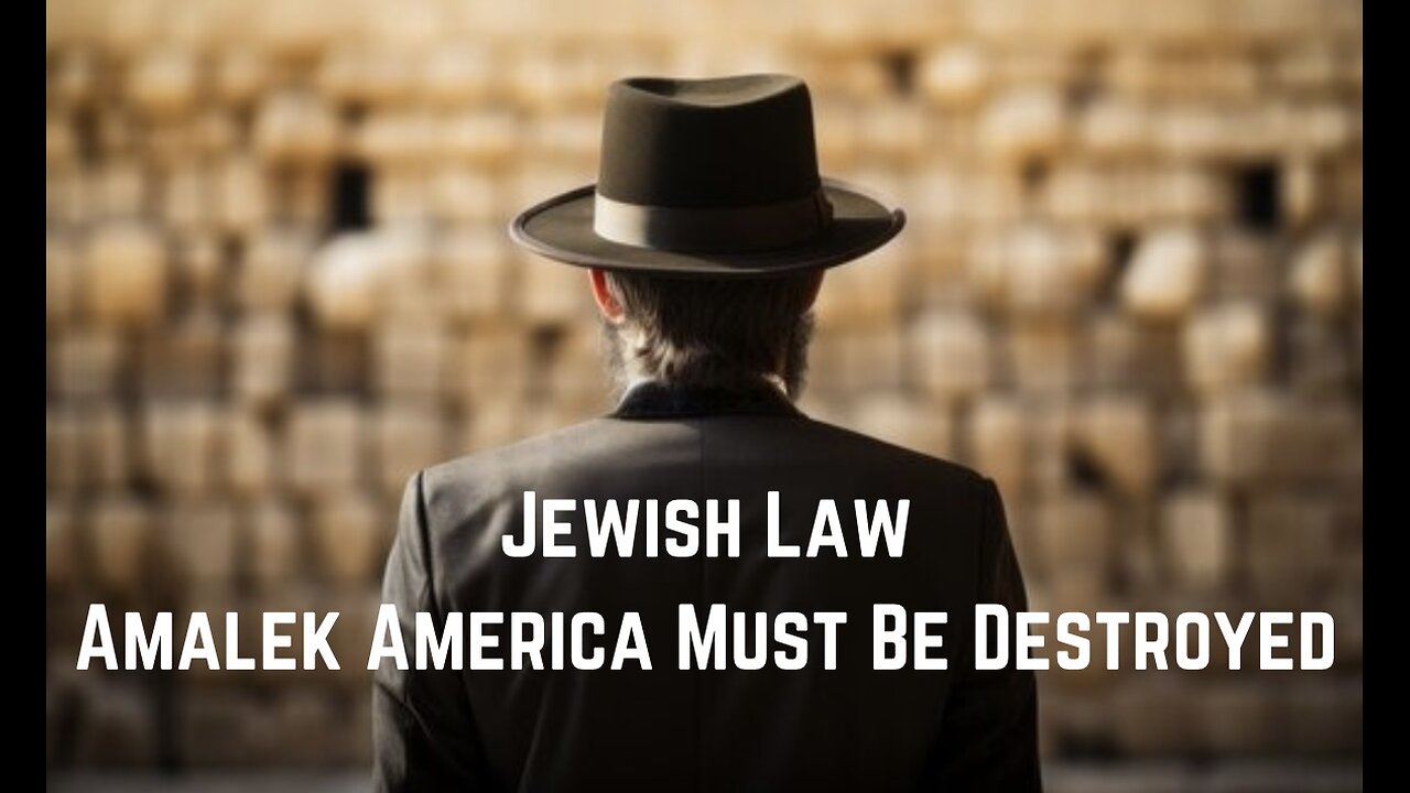 The Law: Amalek America Must Be Destroyed