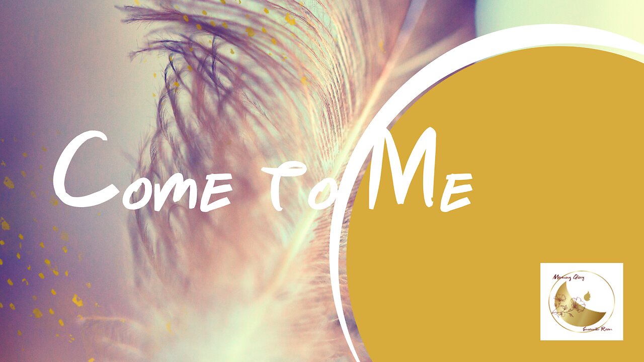 Come to Me