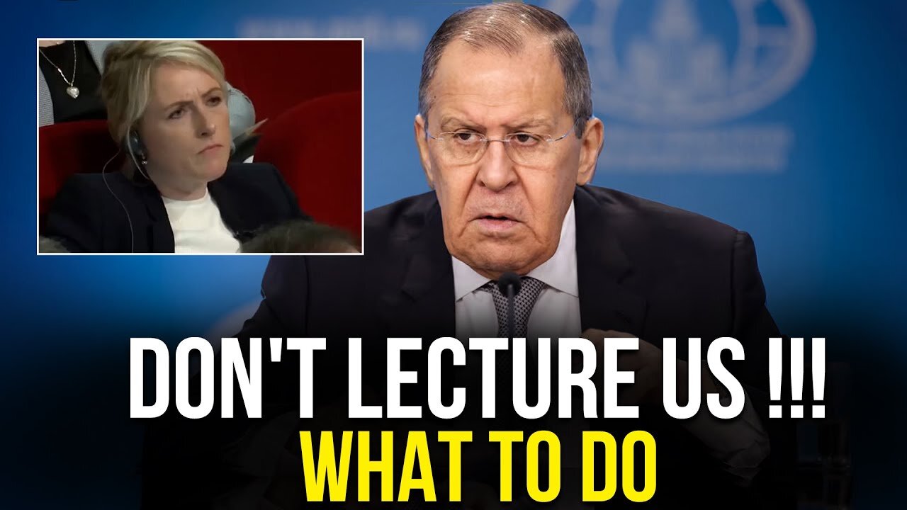 Russian Foreign Affairs Minister Lavrov : Don't Lecture Us !!! It's Very Clear