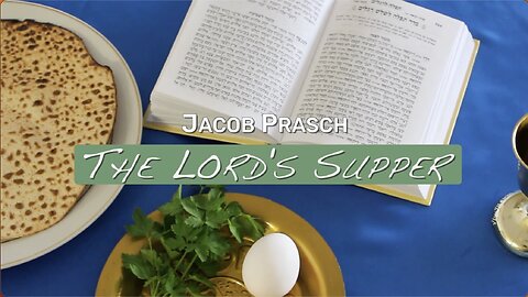 Discipleship - The Lord's Supper - Jacob Prasch