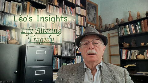 Life Altering Tragedy: Reflections (Part 10) by Léo Gaumont