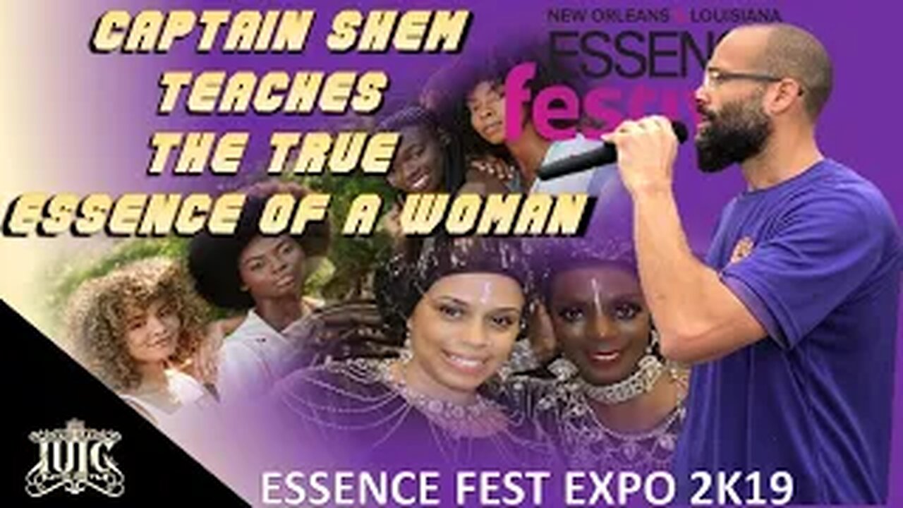 The Israelites: Captain Shem teaches the TRUE essence of a woman