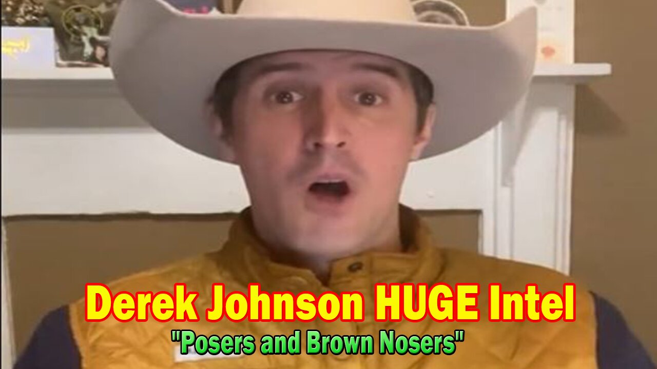 Derek Johnson HUGE Intel 12.02.24: "Posers and Brown Nosers"