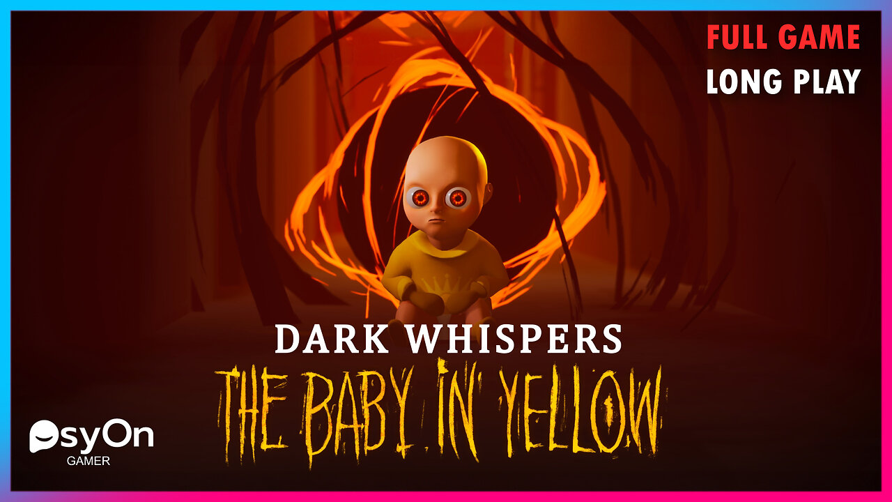 The Baby in Yellow: Dark Whispers | Full Game | Longplay | Walkthrough | Gameplay No Commentar