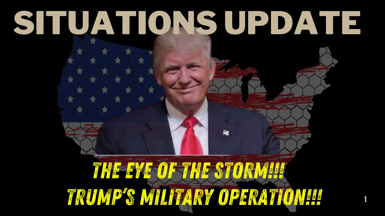 Situation Update: The Eye Of The Storm!!! Trump’s Military Operation!!! - Nov 30.