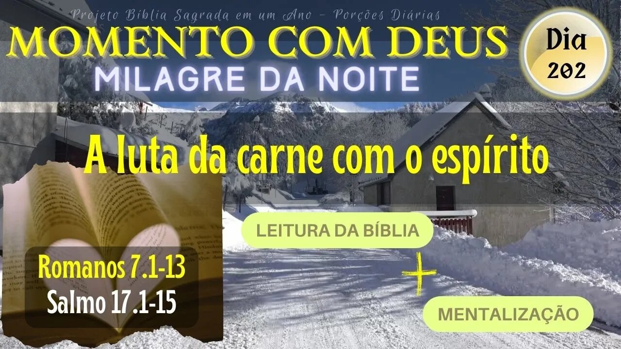 MOMENTO COM DEUS - MILAGRE DA NOITE - Dia 202/365 #biblia