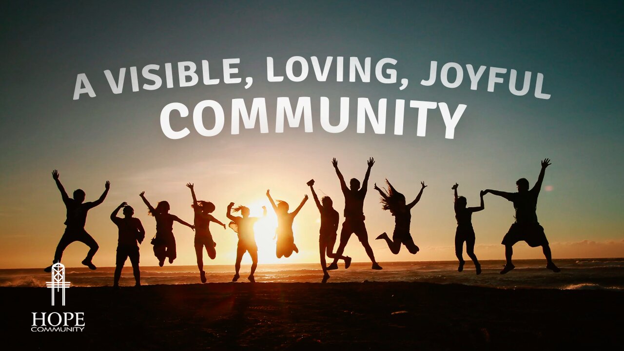 A Visible, Loving, Joyful Community | Moment of Hope | Pastor Robert Smith