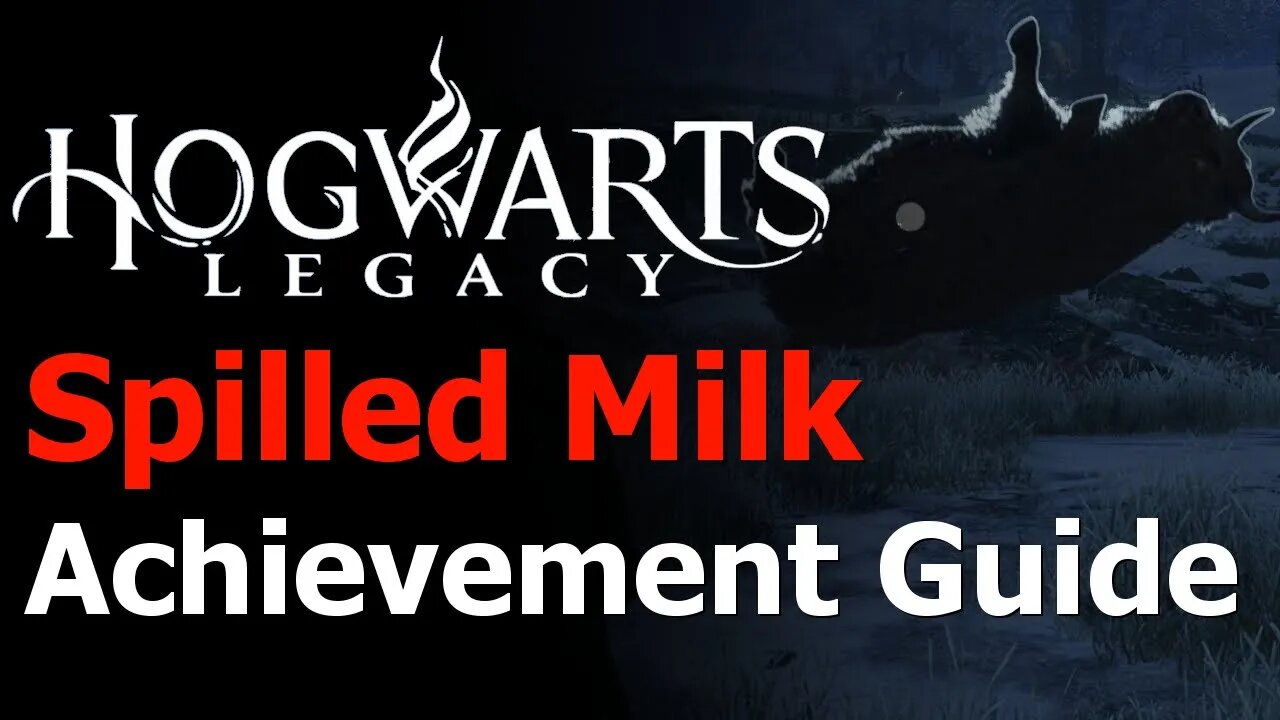 Hogwarts Legacy - Spilled Milk Achievement/Trophy Guide - Flipendo Spell - Use Flipendo to Tip Cows