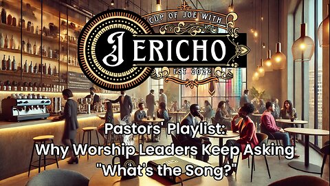 Pastors' Playlist: Why Worship Leaders Keep Asking 'What's the Song? #bestvirtualchurch