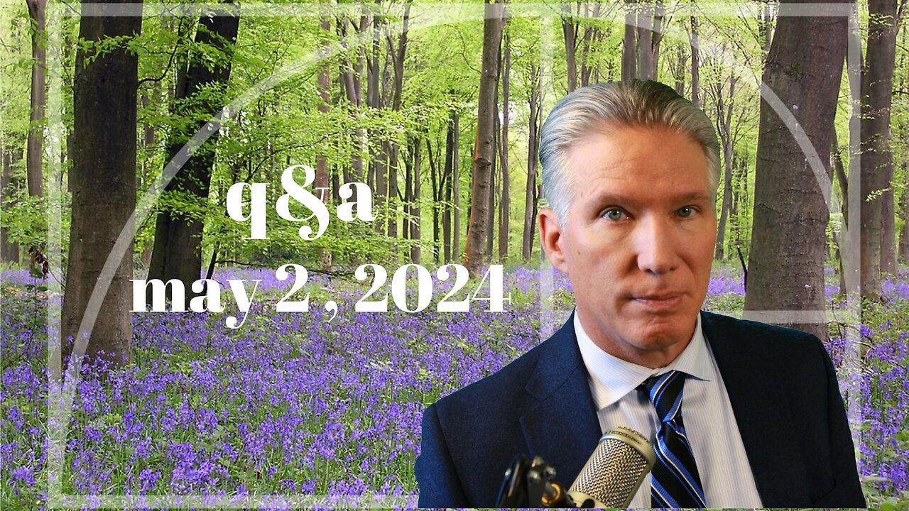 q&a may 2, 2024