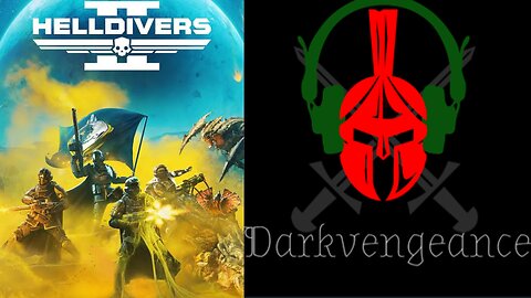 Darkvengeance777 Playing Hell Divers 2 #4