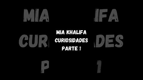 Mia Khalifa curiosidades. Parte 1. #viral #shorts