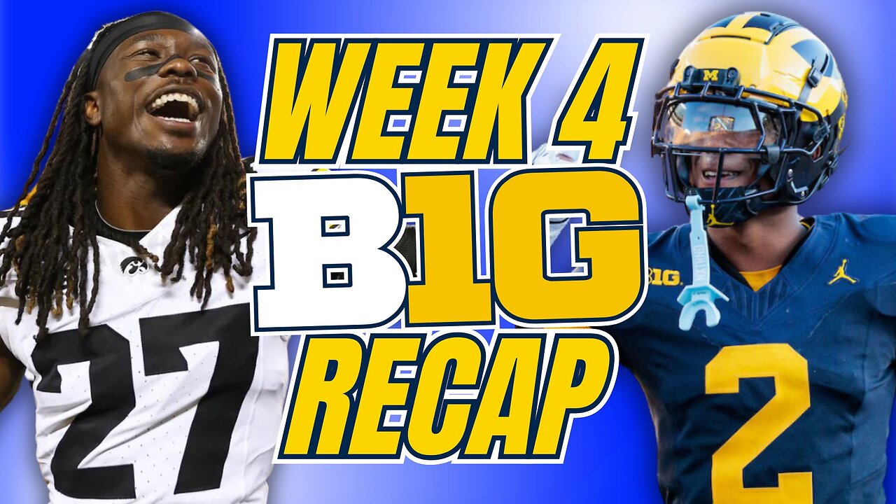 4 Essential Big Ten Week 4 Takeaways Every College Football Fan Needs