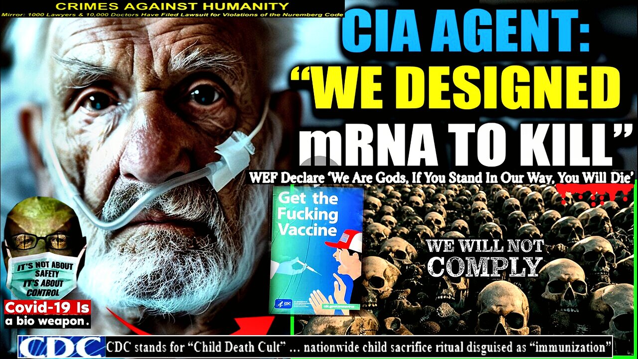 CIA Agent Testifies 'We Invented mRNA As a Bioweapon With Gates and WEF'