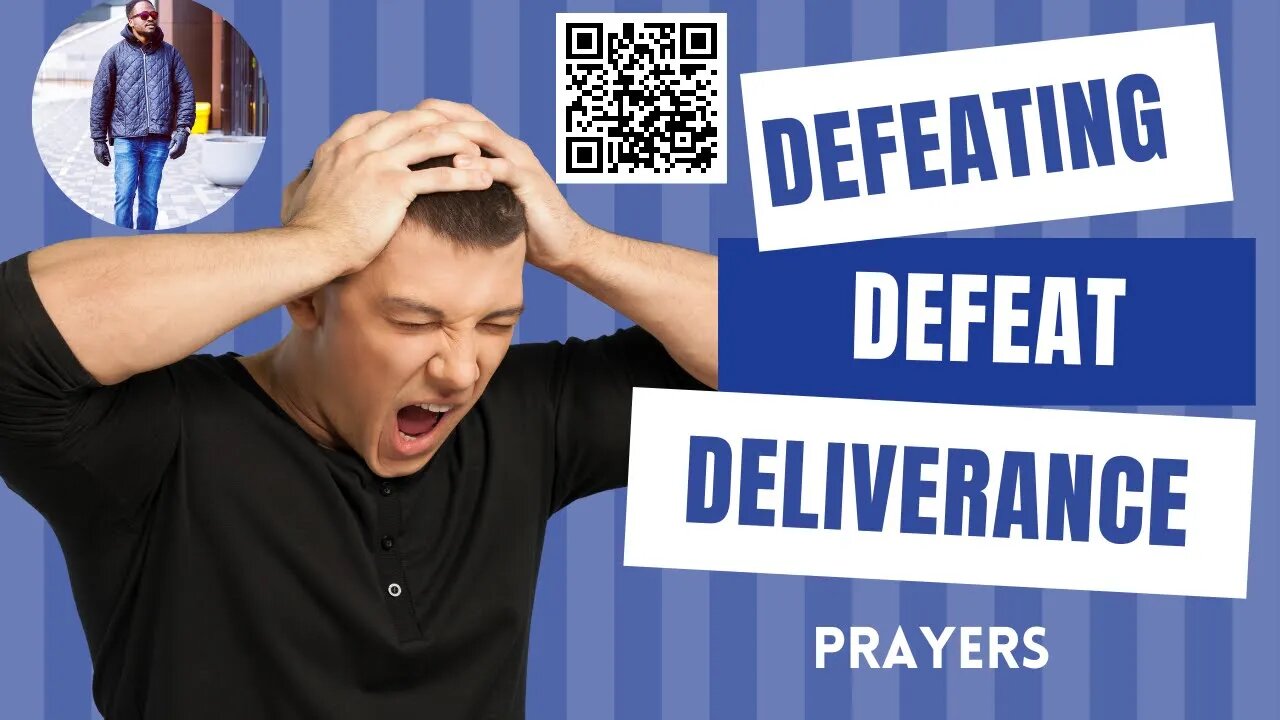 Defeating Defeat | #DIY #Deliverance #Prayers