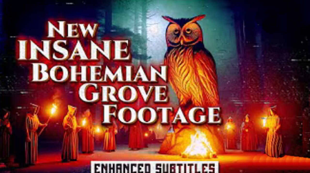 New INSANE Bohemian Grove Footage