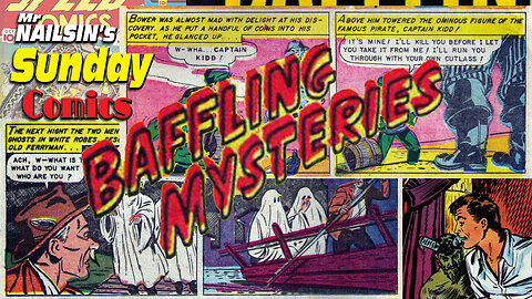 Mr Nailsin's Sunday Comics: Baffling Mysteries!